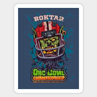 ORC BOWL CHAMPIONSHIP -ROGKTAR Magnet